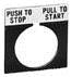800T-X618 - 800T Legend Plate,StandardPush-To-Stop/Pull-To-Start, Package Quantity 1, Gray